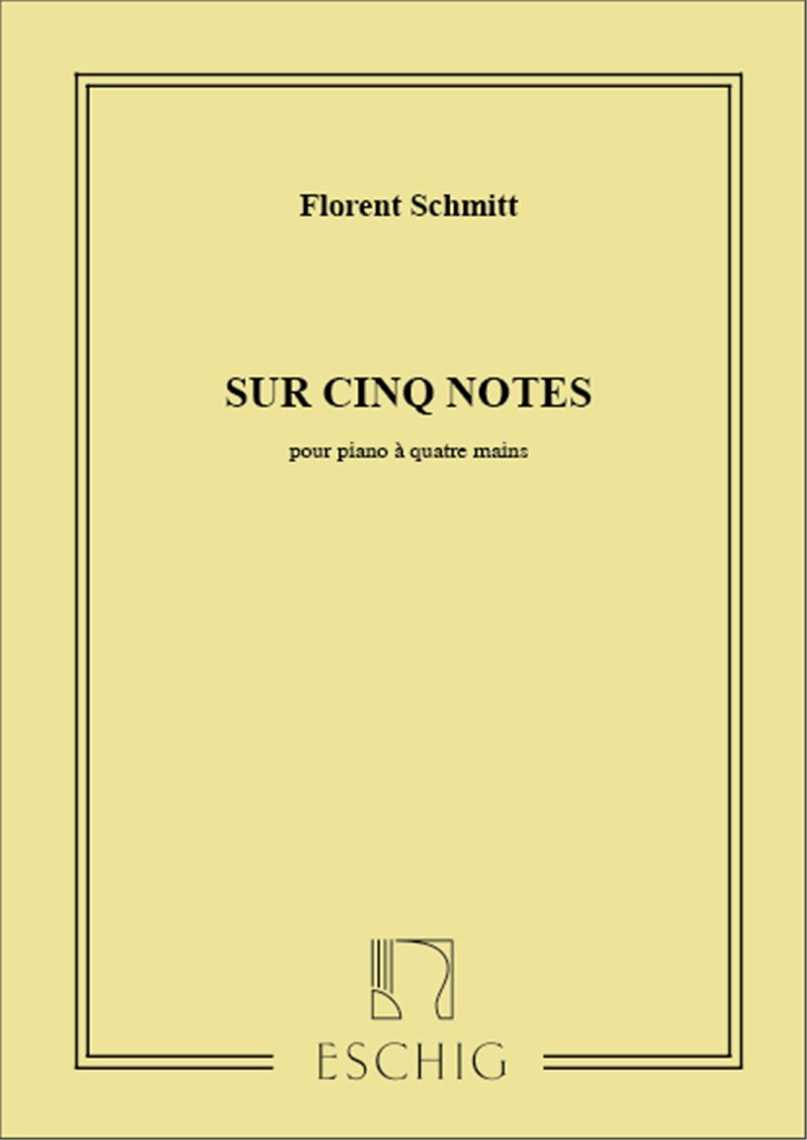 Sur Cinq Notes, Pour Piano Quatre Mains
